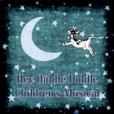 Hey Diddle Diddle: a children's musical Unison/Mixed Full Score cover